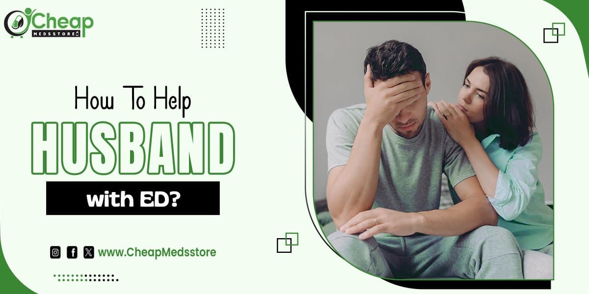 How to Help Husband With Erectile Dysfunction?